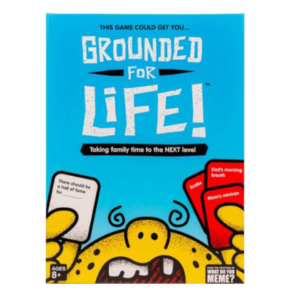 Wdym Grounded For Life